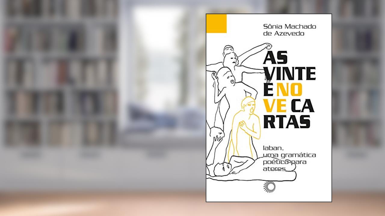 Capa de As Vinte e nove cartas: Laban, um gramática poética para atores, do autor Sônia Machado de Azevedo