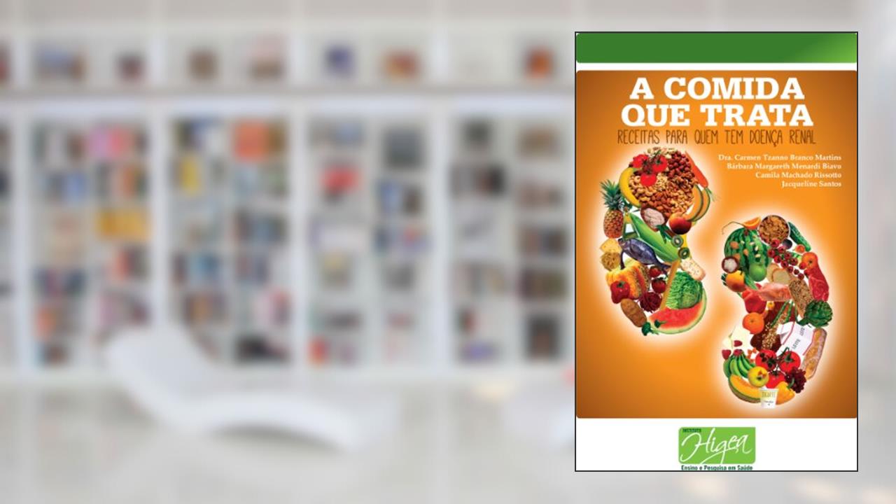Capa de A Comida que Trata - Receitas para quem tem Doença Renal Crônica, do autor Carmen Tzanno Branco Martins