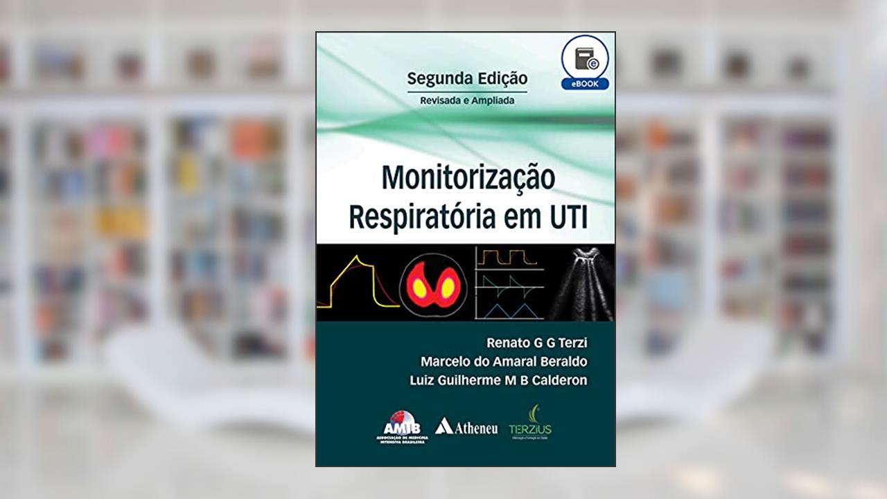 Capa de Monitorização Respiratória em UTI - 2ª Edição (eBook), do autor Renato G. G. Terzi; Marcelo do Amaral Beraldo; Luiz Guilherme M. B. Calderon