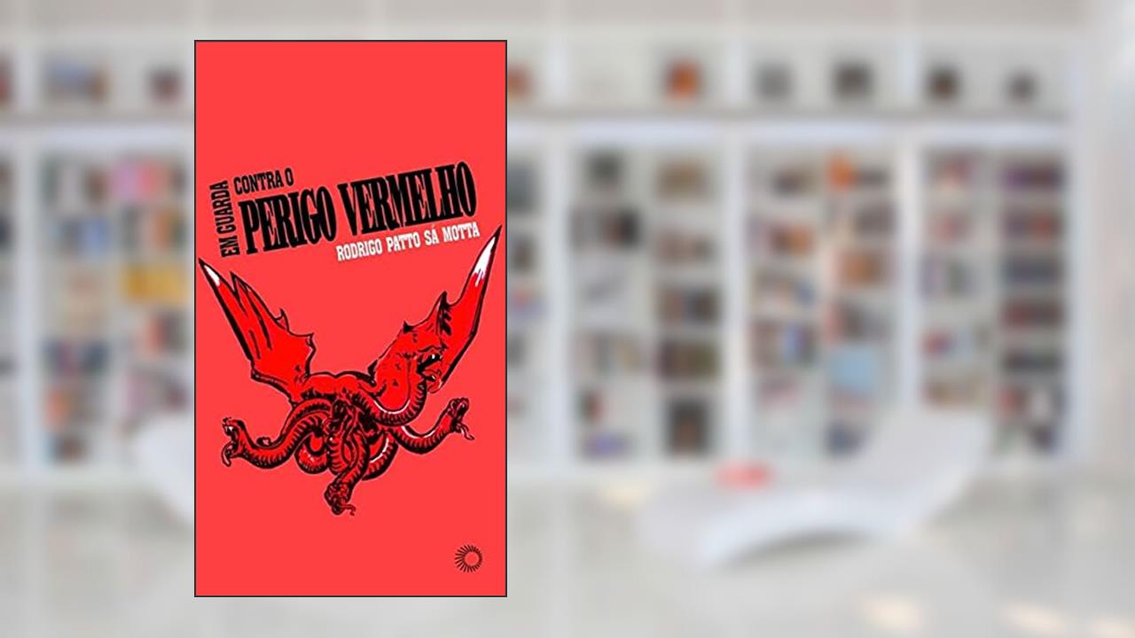 Capa de Em guarda contra o perigo vermelho: 180, do autor Rodrigo Patto Sá Motta