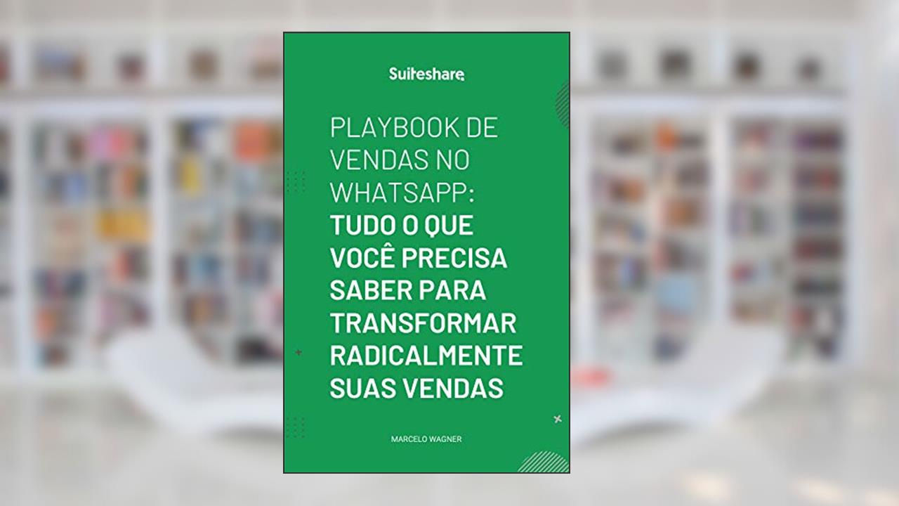 Capa de Playbook de Vendas no WhatsApp: Tudo o que você precisa saber para transformar radicalmente suas vendas (23424 Livro 1), do autor Marcelo Wagner