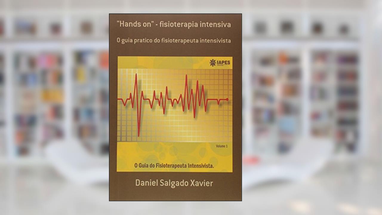 Capa de Hands On. Fisioterapia Intensiva, do autor Daniel Salgado Xavier