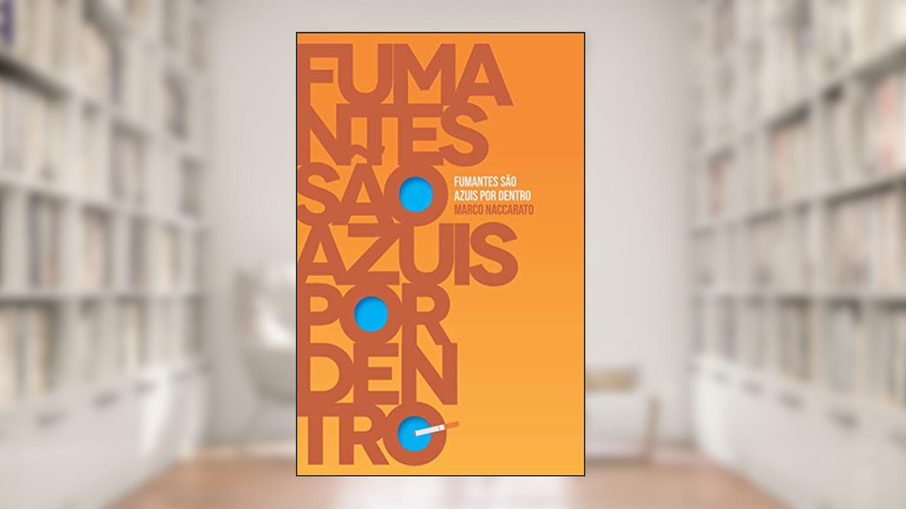Capa de Fumantes são azuis por dentro, do autor Marco Naccarato