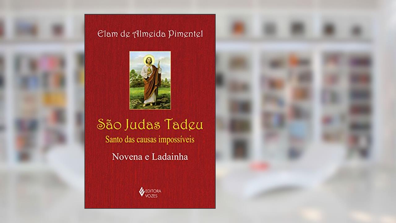 Capa de São Judas Tadeu: Santo das causas impossíveis - Novena e ladainha, do autor Elam de Almeida Pimentel