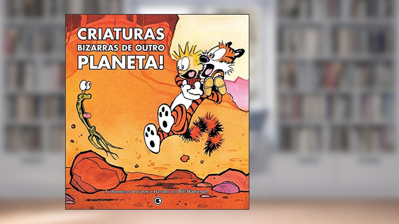 Capa de Calvin e Harold - Criaturas Bizarras de Outro Planeta - Volume - 5, do autor Bill Watterson