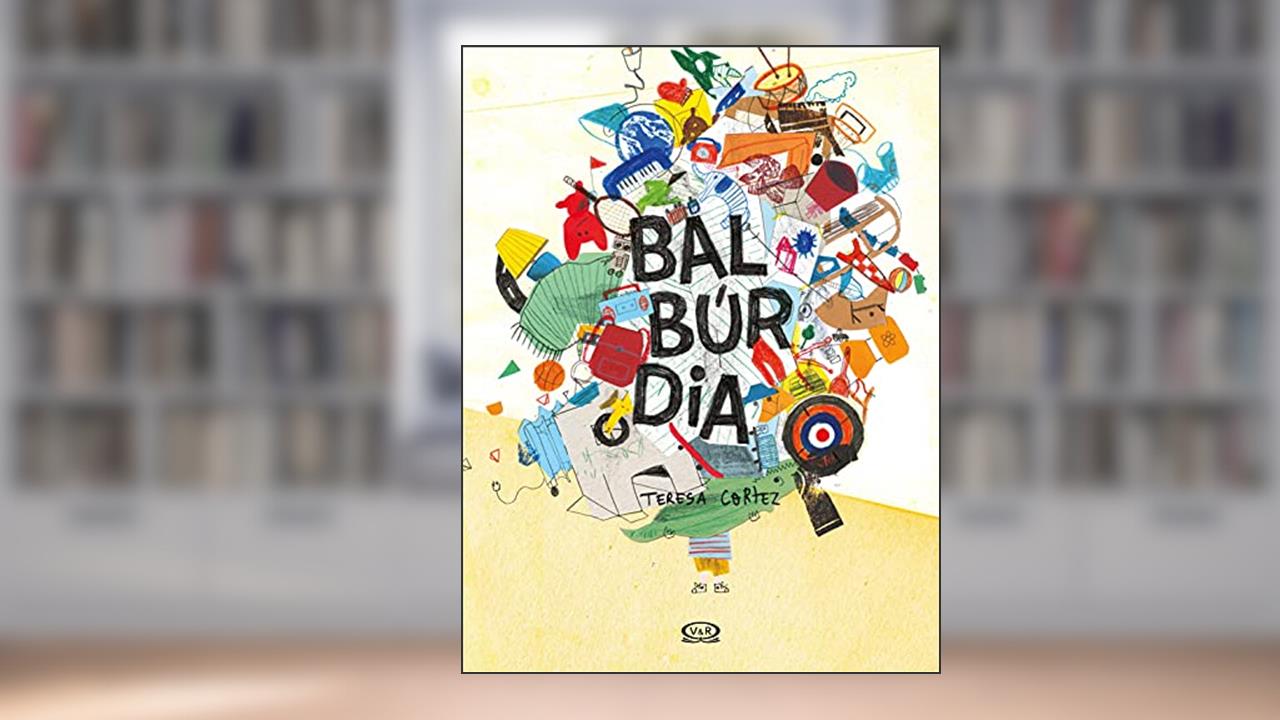 Capa de Balbúrdia, do autor Teresa Cortez
