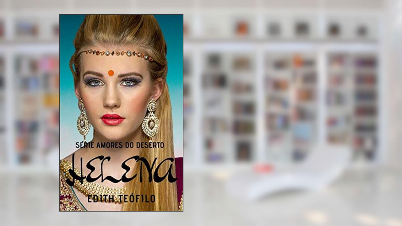 Capa de Helena (Amores do Deserto Livro 2), do autor Edith Teófilo