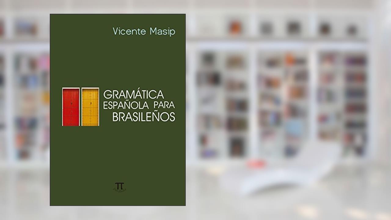 Capa de Gramática Española Para Brasileños- Volume i, do autor Vicente Masip