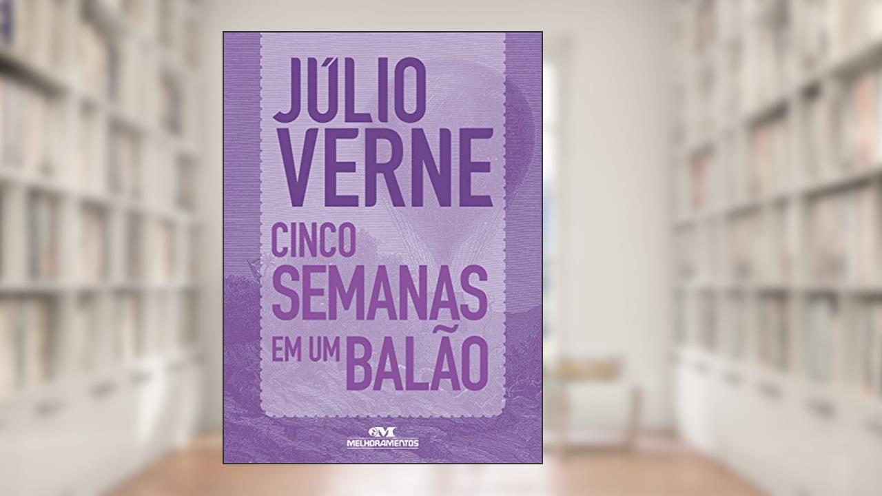 Capa de Cinco semanas em um balão: Texto adaptado (Coleção Júlio Verne), do autor Júlio Verne