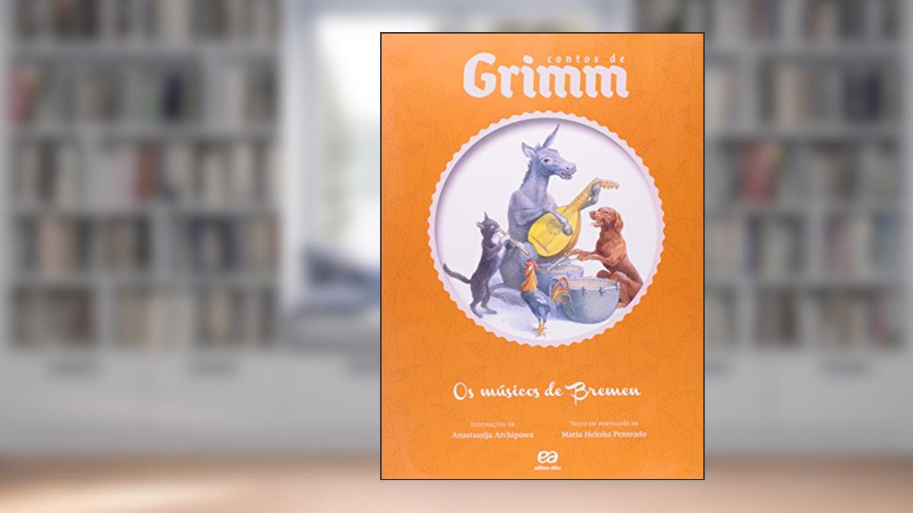 Capa de Os músicos de Bremen, do autor Maria Heloísa Penteado
