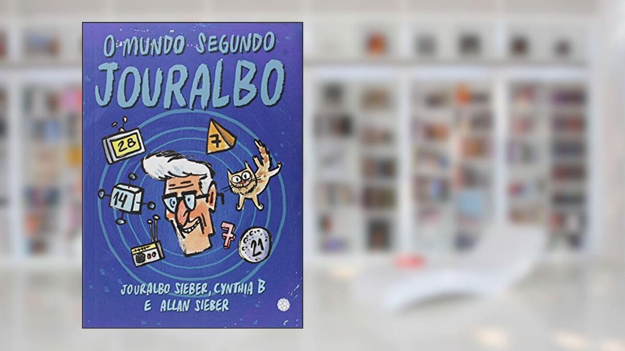 Capa de O Mundo Segundo Jouralbo, do autor Allan Sieber