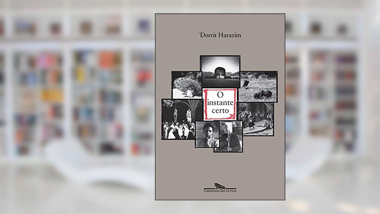 Capa de O instante certo, do autor Dorrit Harazim