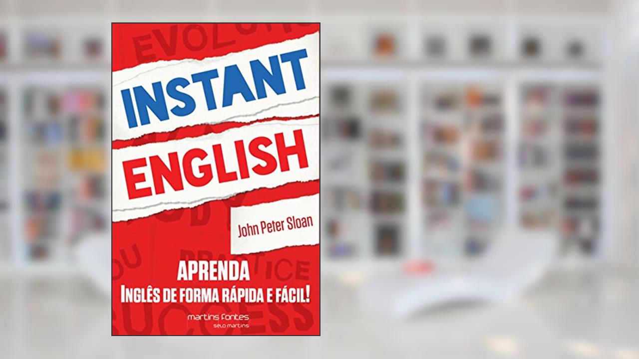 Capa de Instant English: Aprenda inglês de forma rápida e fácil!, do autor John Peter Sloan