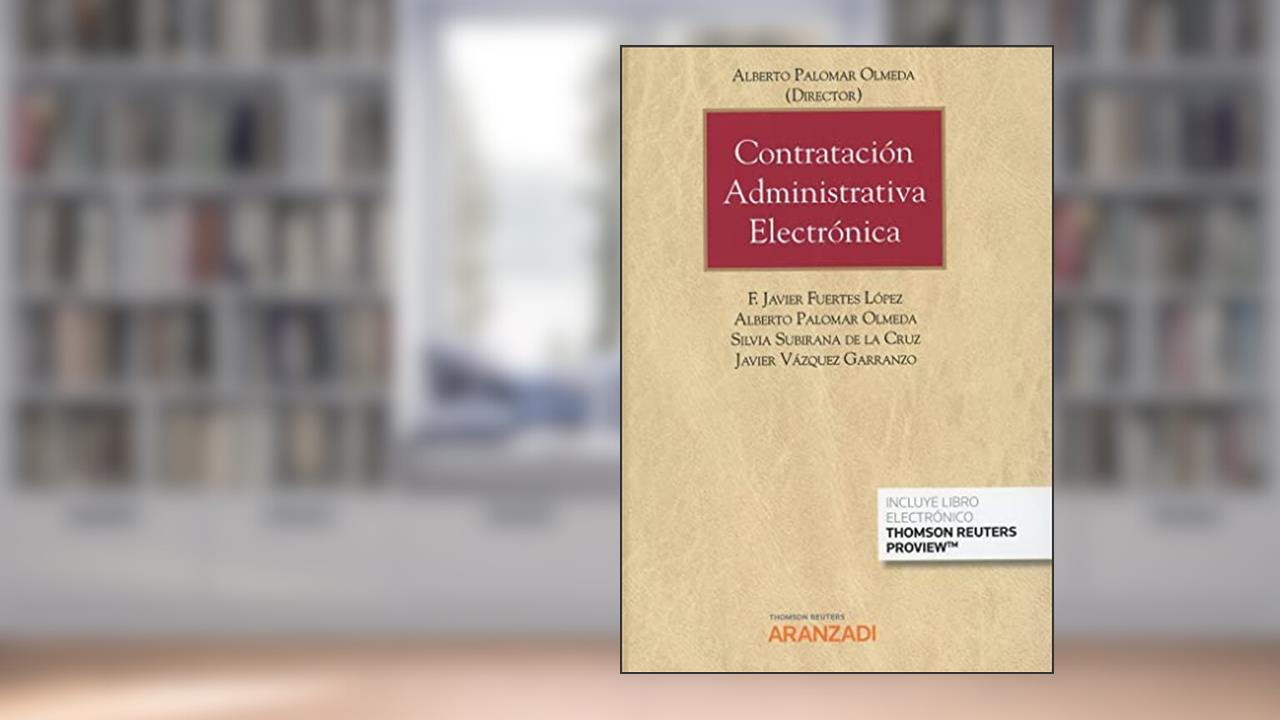 Capa de Contratación administrativa electrónica (Papel + e-book): 973, do autor Alberto Palomar Olmeda