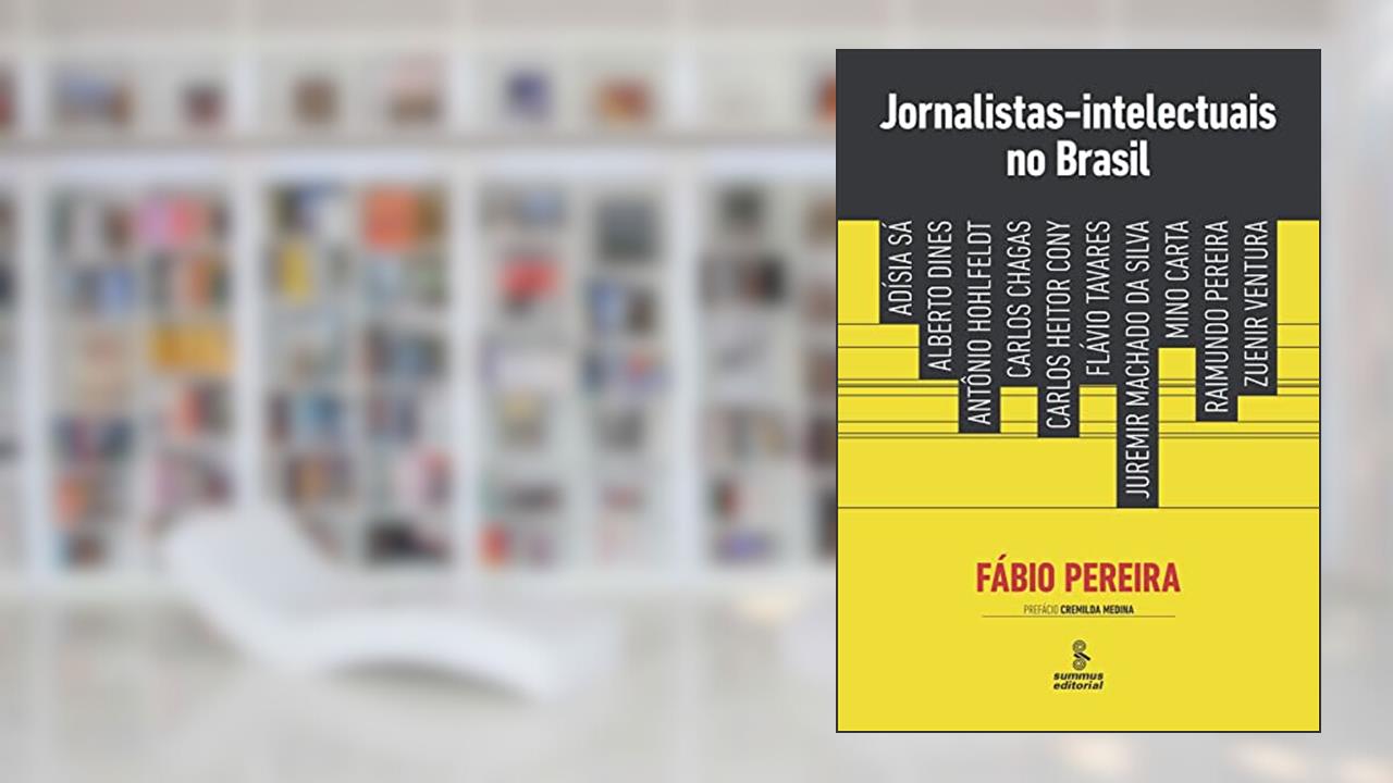 Capa de Jornalistas-intelectuais no Brasil, do autor Fábio Henrique Pereira