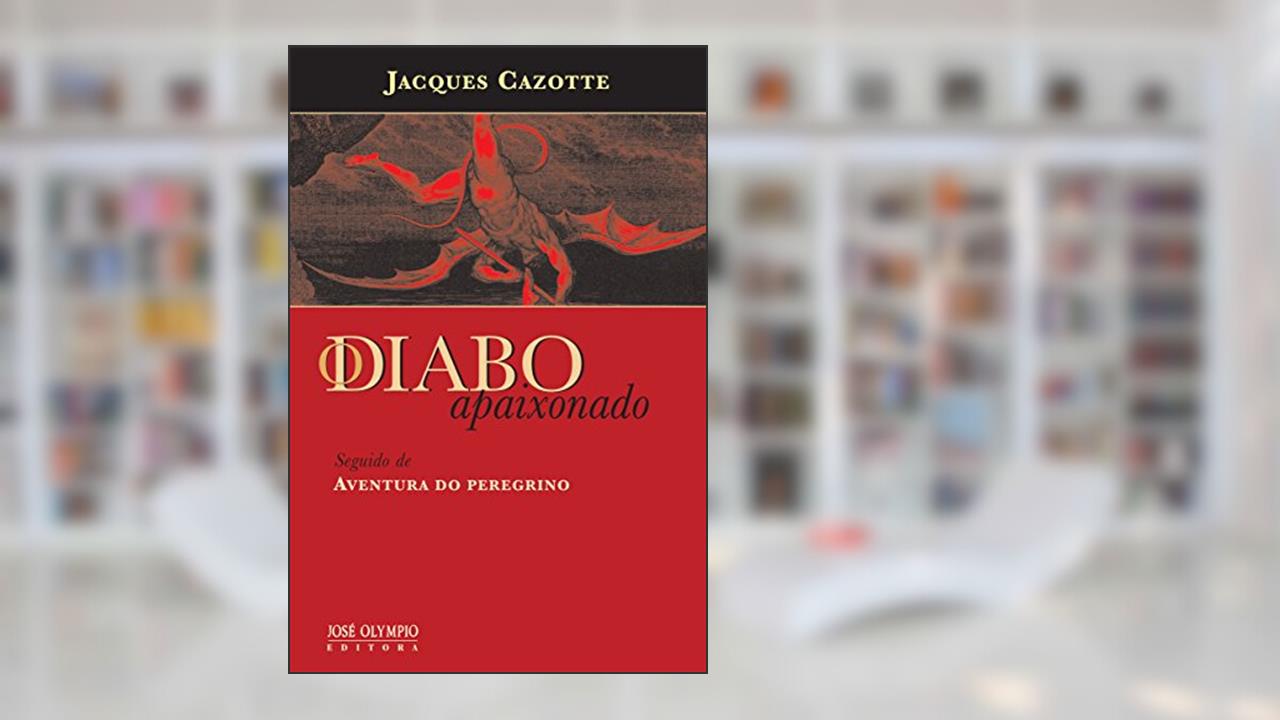 O diabo apaixonado, do autor Jacques Cazotte