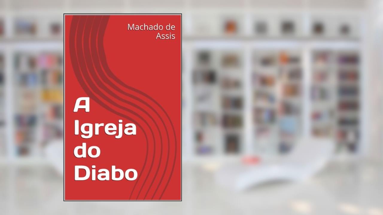 Capa de A Igreja do Diabo, do autor Machado de Assis