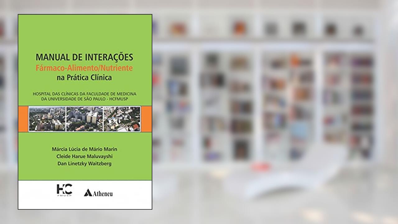 Capa de Manual de Interações Fármaco Alimento Nutriente (eBook), do autor Dan Linetzky Waitzberg; Márcia Lúcia de Mário Marin; Cleide Harue Maluvayshi