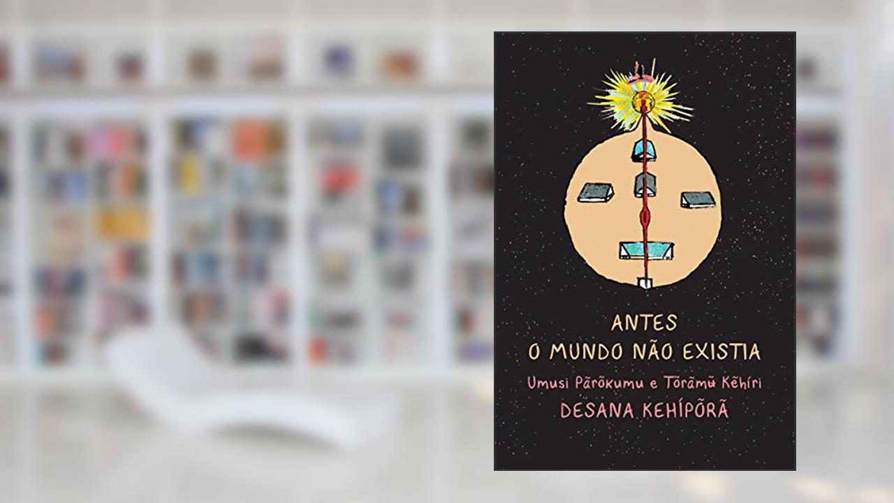 Capa de Antes O Mundo Nao Existia, do autor Umusi Parokumu