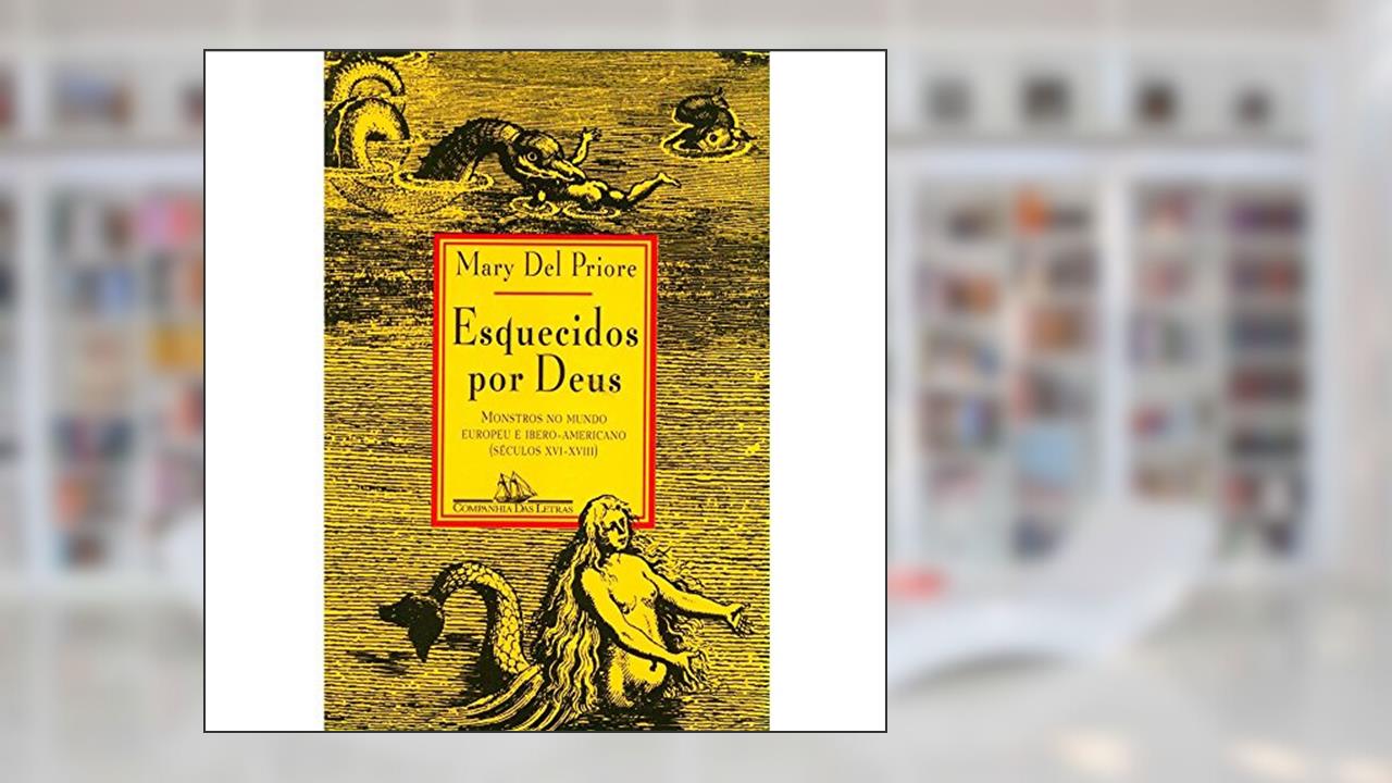 Capa de Esquecidos por Deus, do autor Mary Del Priore