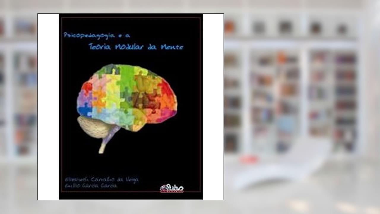 Capa de Psicopedagogia E A Teoria Modular, do autor Garcia /Veiga