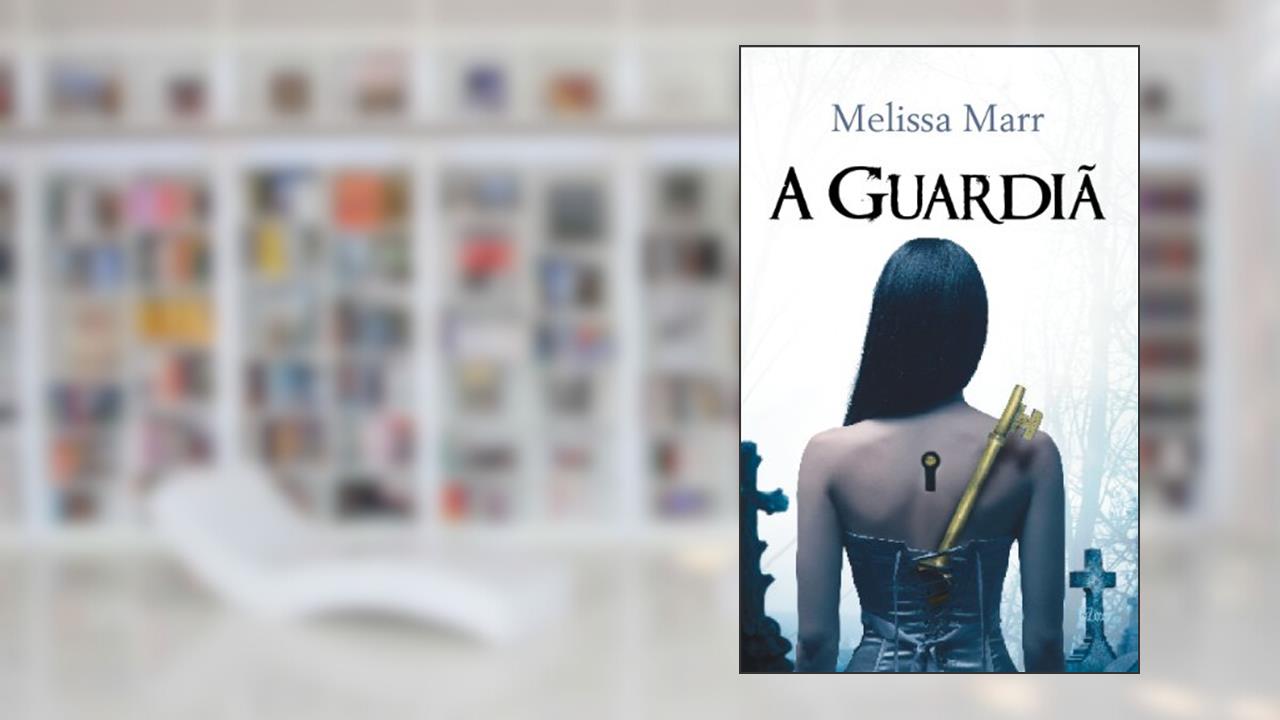 Capa de A Guardiã, do autor Melissa Marr