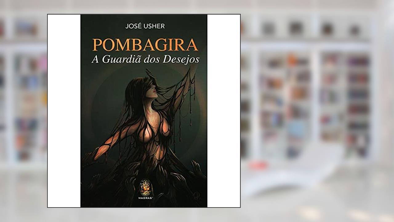 Capa de Pombagira. A Guardiã dos Desejos, do autor Jose Usher