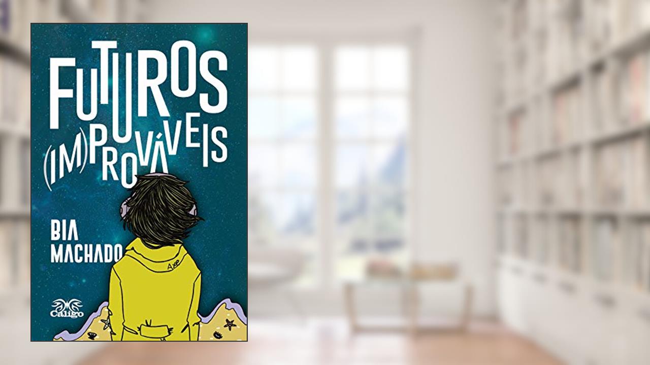 Capa de Futuros (Im) Prováveis, do autor Bia Machado