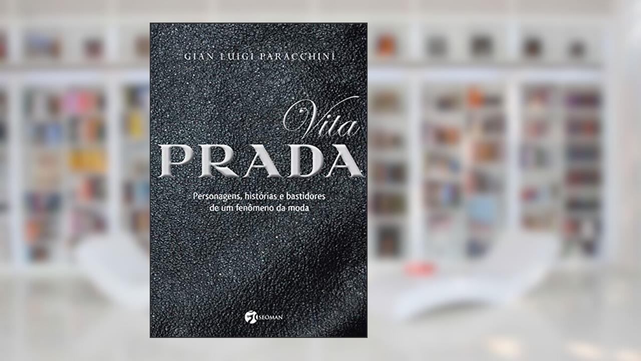 Capa de Vita Prada: Personagens, Histórias e Bastidores de um Fenômeno da Moda, do autor Gian Luigi Paracchini