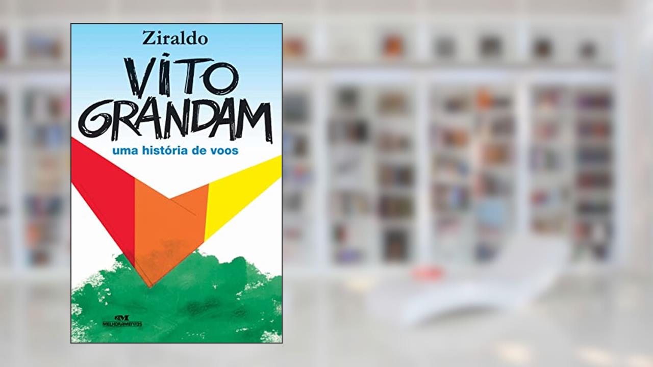 Capa de Vito Grandam: Uma História de Voos, do autor Ziraldo Alves Pinto