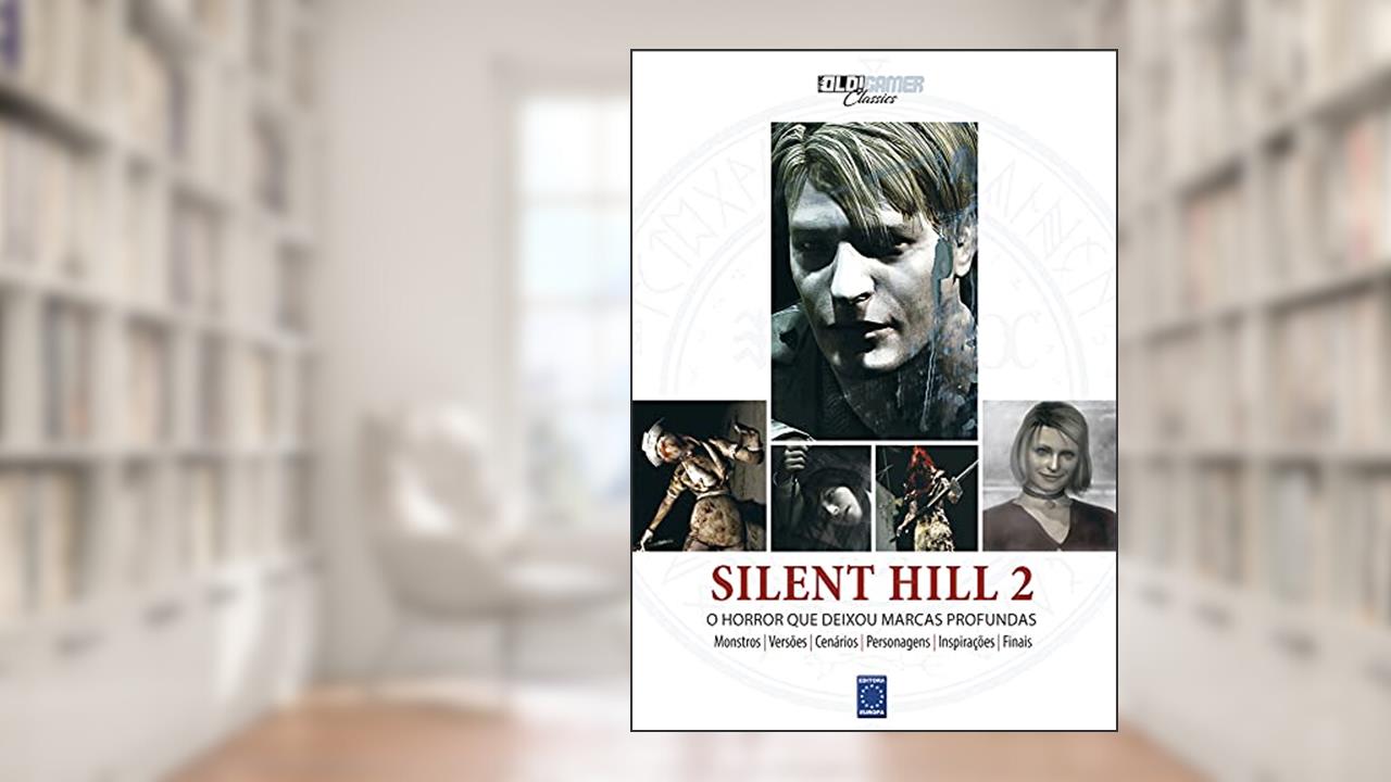 Capa de Coleção OLD!Gamer Classics: Silent Hill 2: o Horror que Deixou Marcas Profundas, do autor Editora Europa
