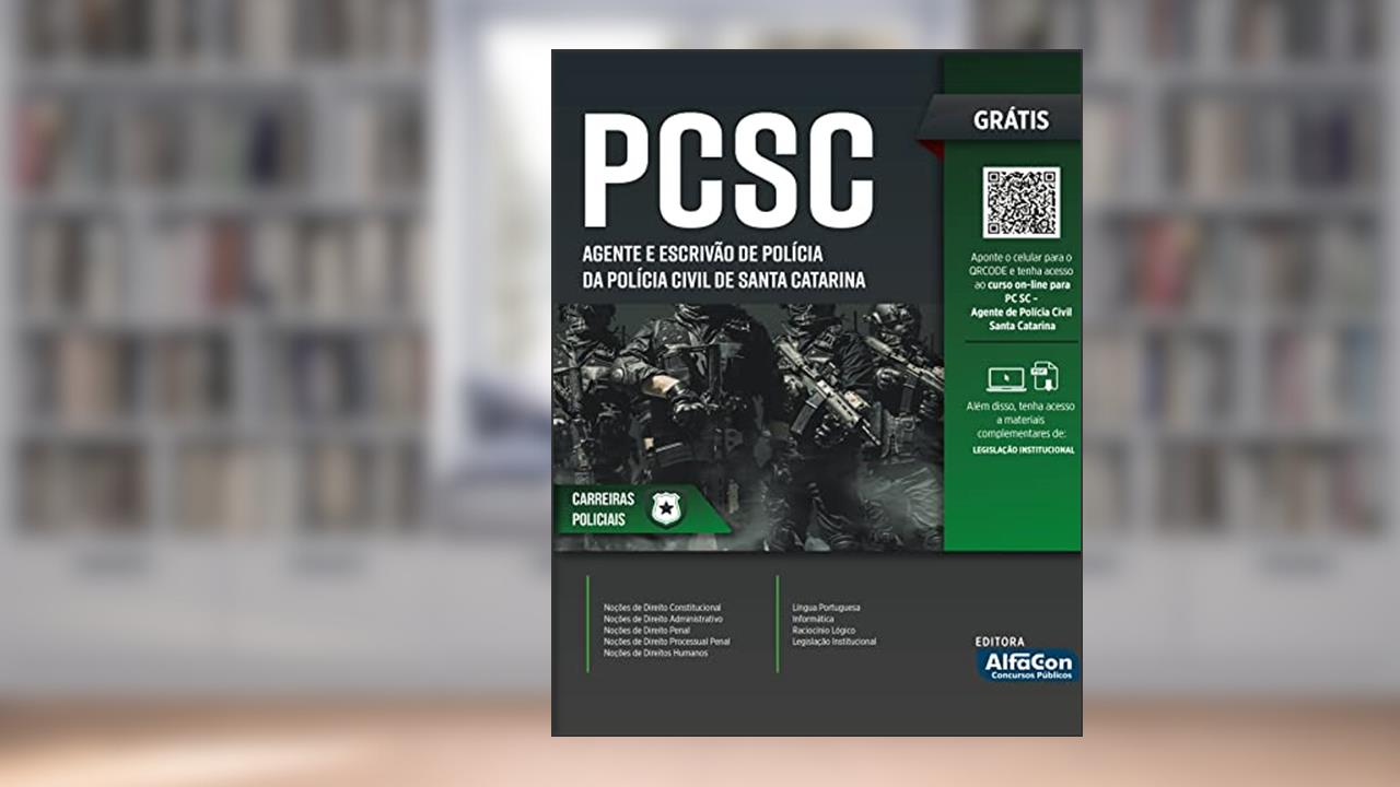 Agente e Escrivão de Polícia Civil de Santa Catarina - PC SC, do autor Equipe AlfaCon