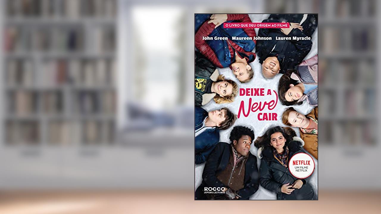 Capa de Deixe a neve cair, do autor John Green; Maureen Johnson; Lauren Myracle