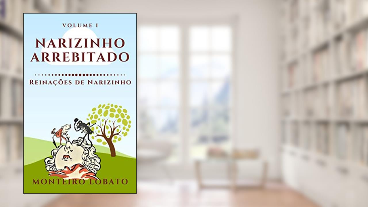 Capa de Narizinho Arrebitado: Reinações de Narizinho (Vol. I), do autor Monteiro Lobato