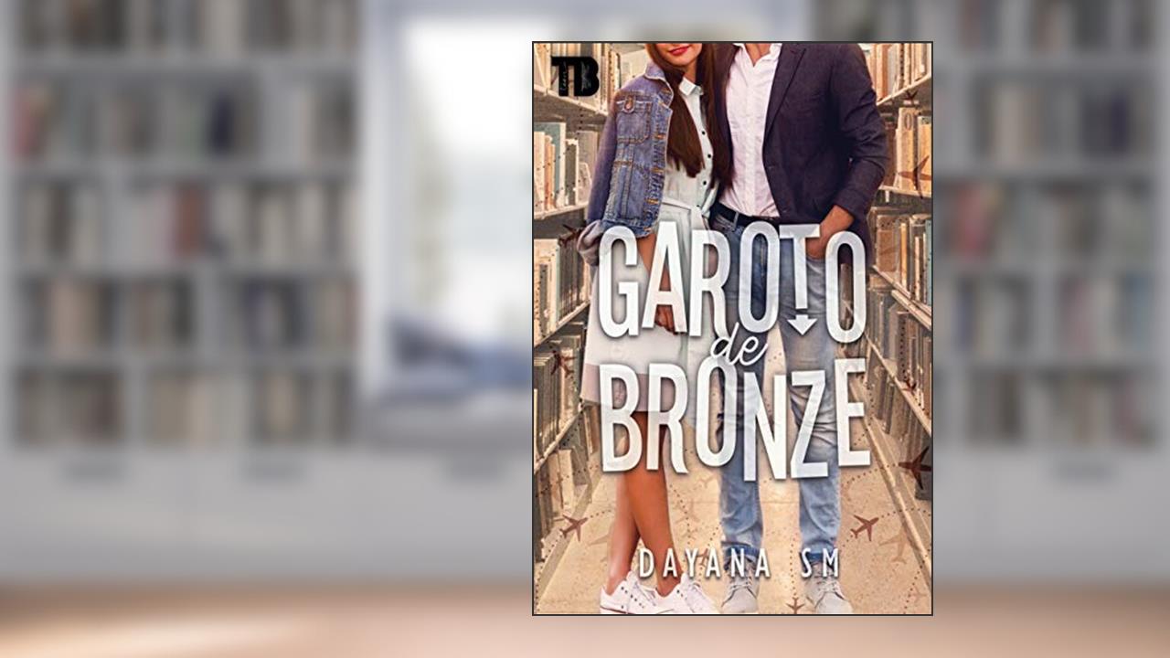 Capa de Garoto de Bronze, do autor Dayana S M