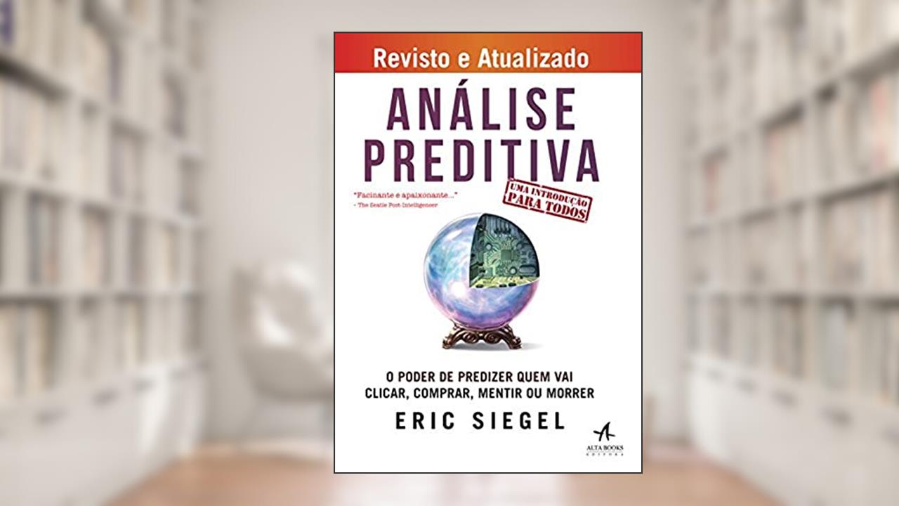 Capa de Análise Preditiva, do autor Eric Siegel