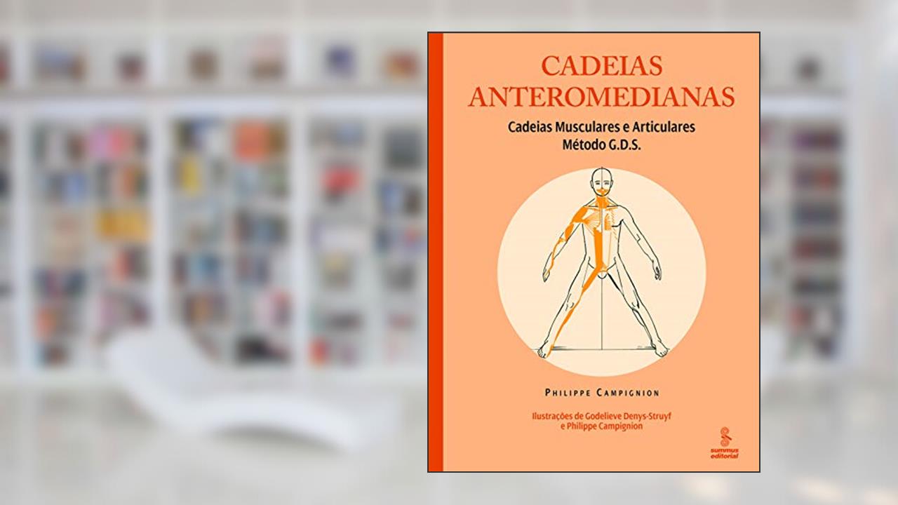 Capa de Cadeias anteromedianas: cadeias musculares e articulares : método G.D.S., do autor Philippe Campignion