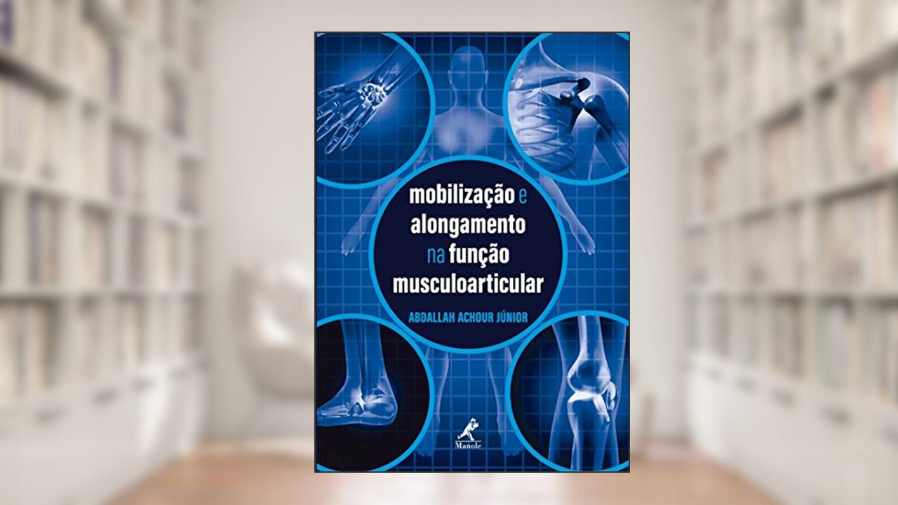 Capa de Mobilização e alongamento na função musculoarticular, do autor Abdallah Achour Júnior