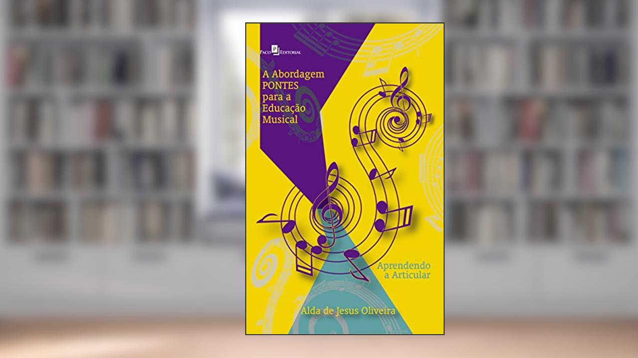 Capa de A Abordagem Pontes Para a Educação Musical, do autor Alda De Jesus Oliveira