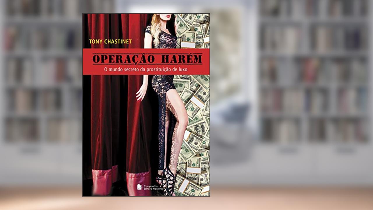 Capa de Operação Harem - O mundo secreto da prostituição de luxo, do autor Tony Chastinet