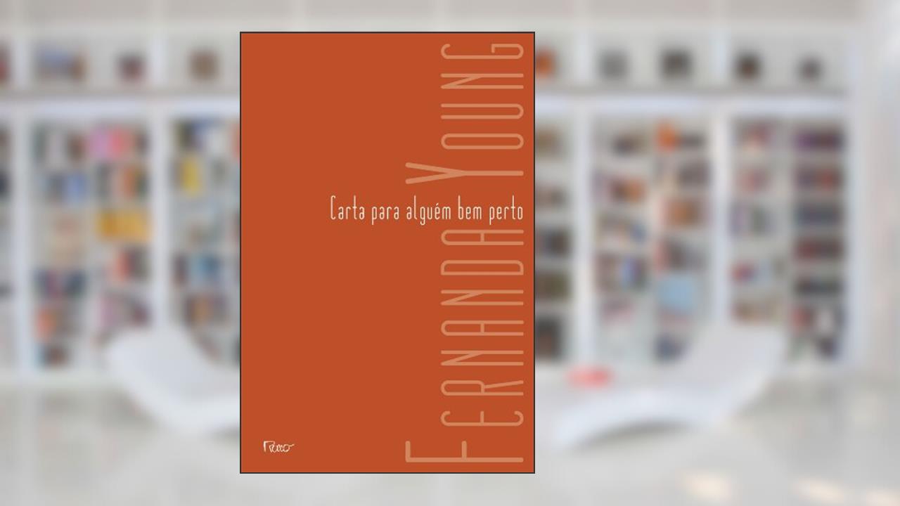 Capa de Carta para alguém bem perto, do autor Fernanda Young