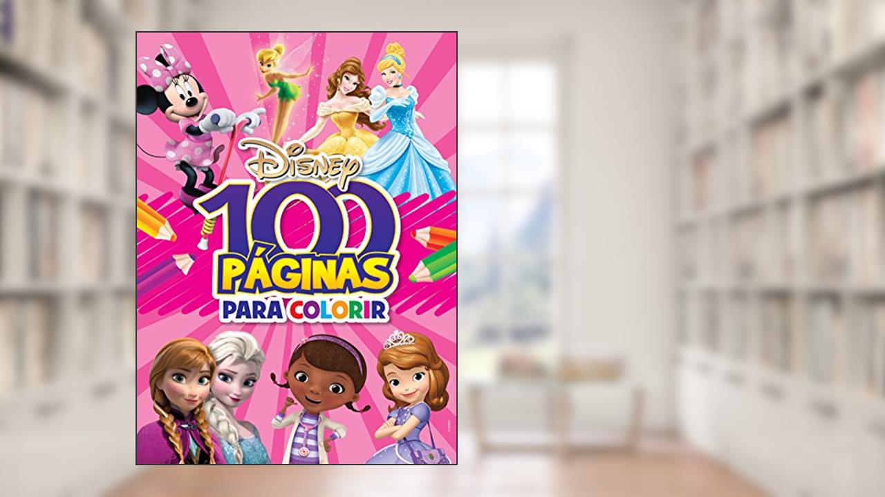 Capa de 100 páginas para colorir - Disney - Meninas, do autor Editora Bicho esperto