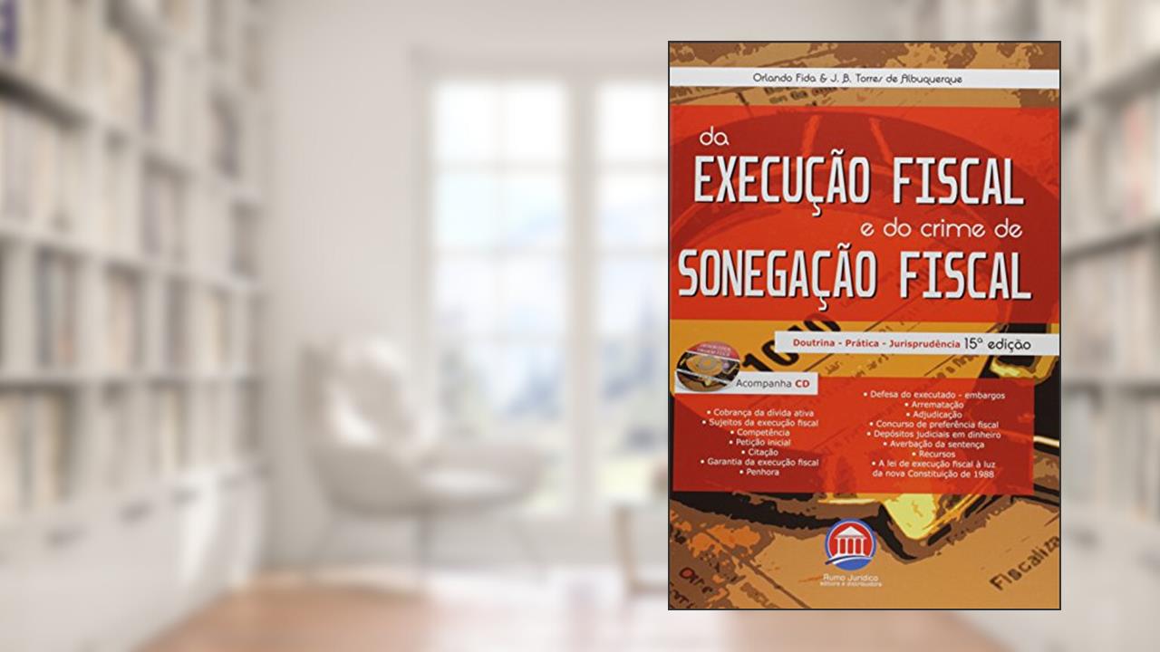 Capa de Da Execução Fiscal e do Crime de Sonegação Fiscal, do autor Orlando Fida