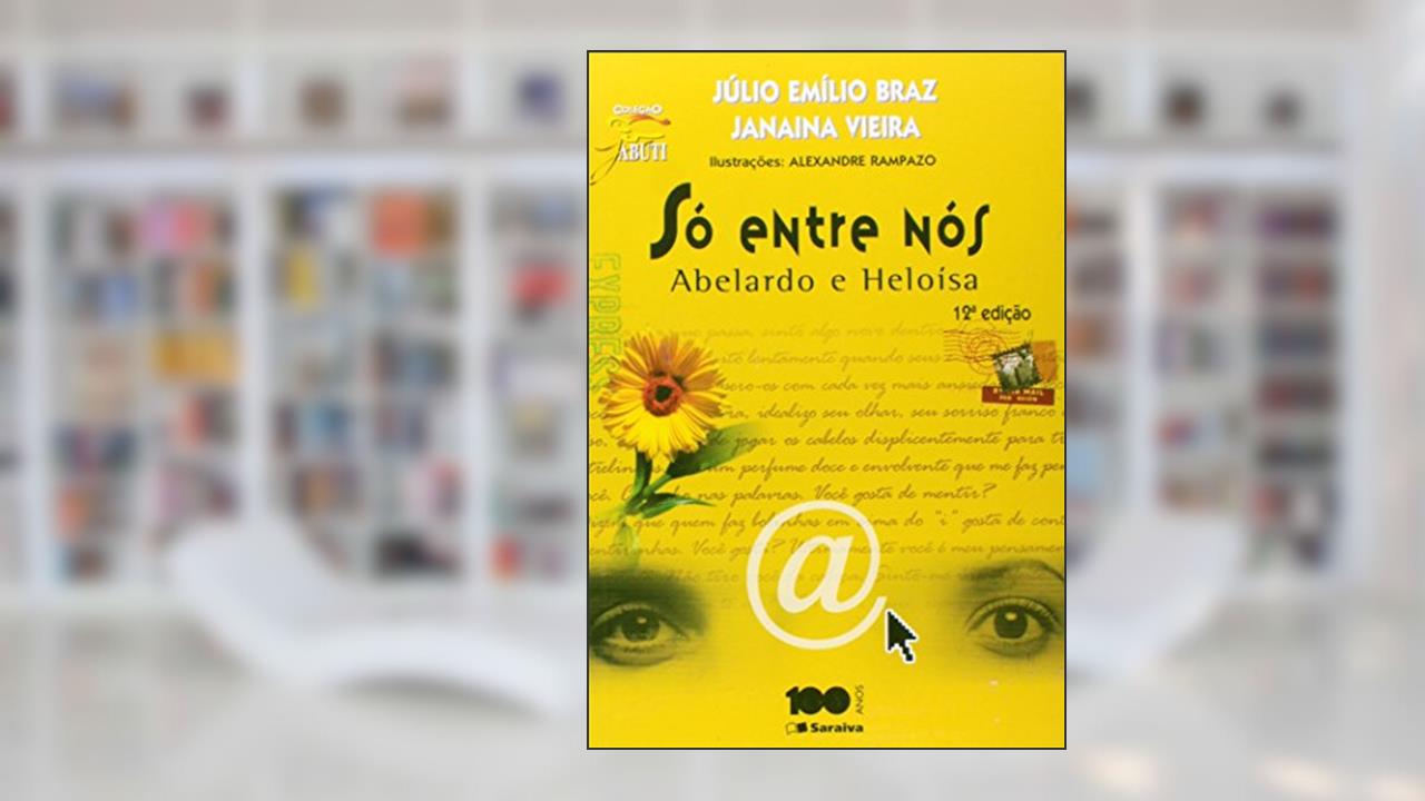 Capa de Só Entre Nós. Abelardo e Heloísa - Coleção Jabuti, do autor Júlio Emílio Braz