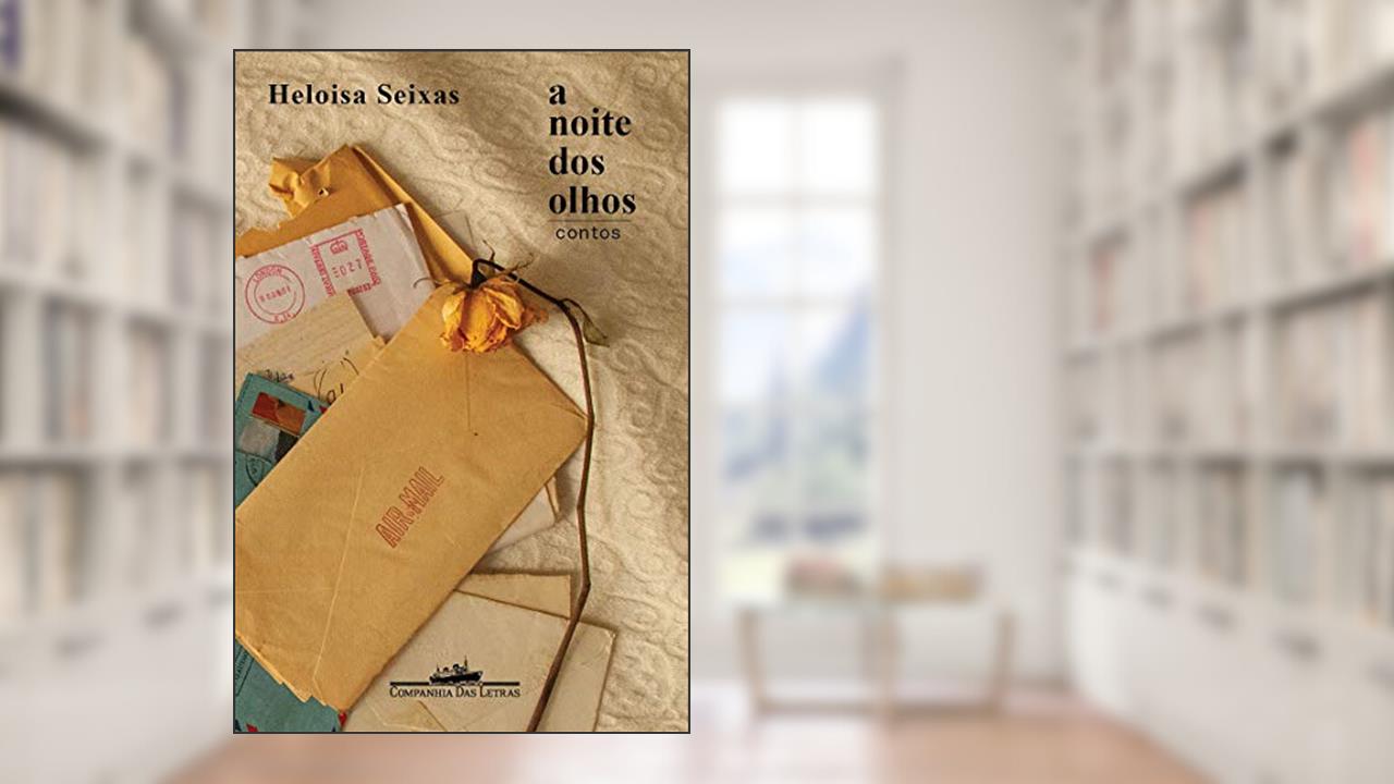 Capa de A noite dos olhos: Contos, do autor Heloisa Seixas
