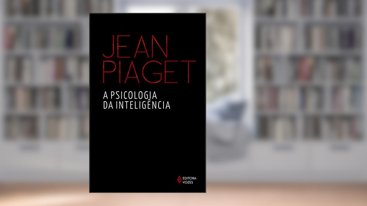 Capa de A psicologia da inteligência, do autor Jean Piaget