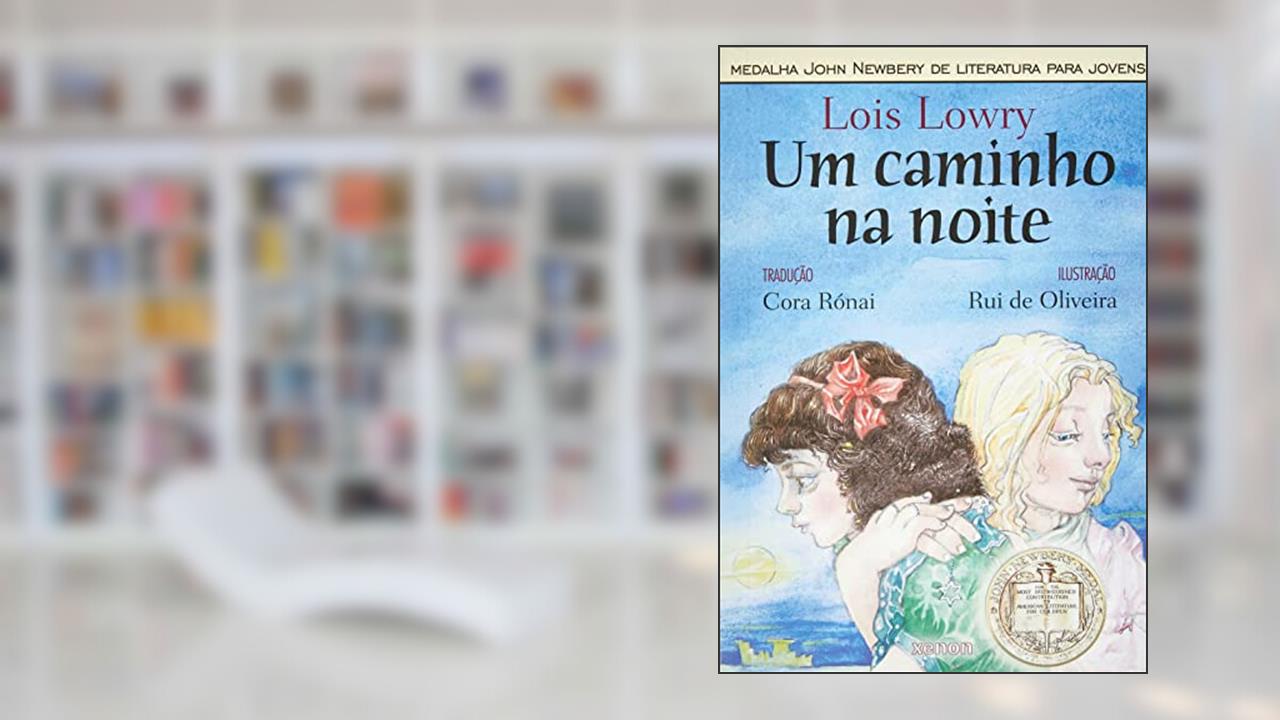 Capa de Um Caminho na Noite, do autor Lois Lowry