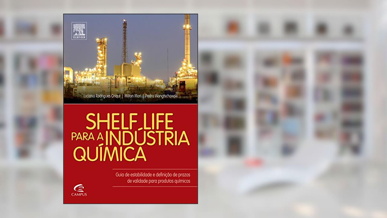 Capa de Shelf Life para a indústria química, do autor Luciana Oriqui