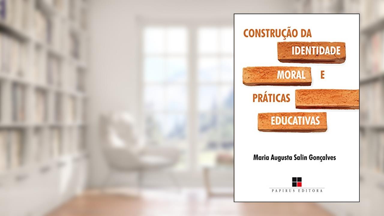 Capa de Construção da identidade moral e práticas educativas, do autor Maria Augusta Salin Gonçalves