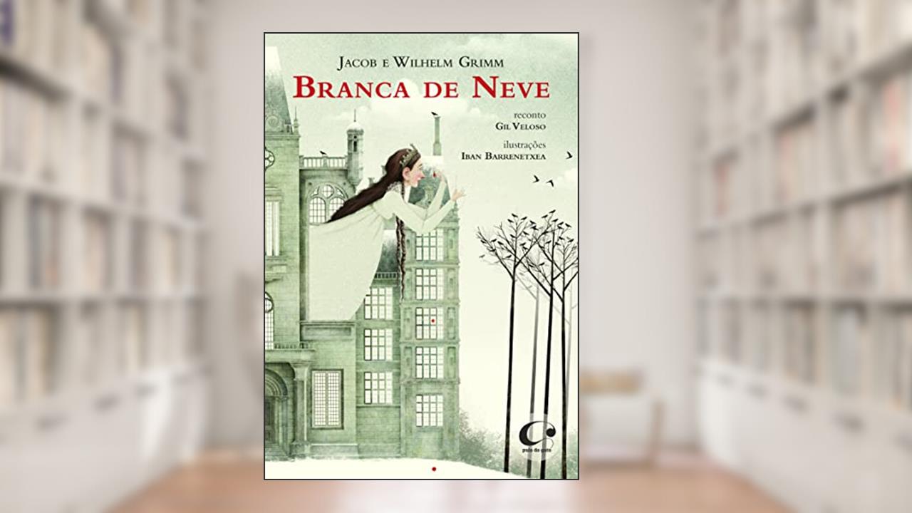 Capa de Branca de neve, do autor Jacob e Wilhelm Grimm